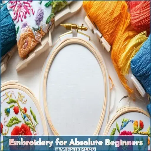 Embroidery for Absolute Beginners
