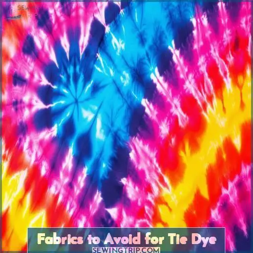 Fabrics to Avoid for Tie Dye