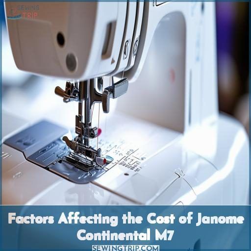 Factors Affecting the Cost of Janome Continental M7
