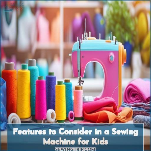 Features to Consider in a Sewing Machine for Kids