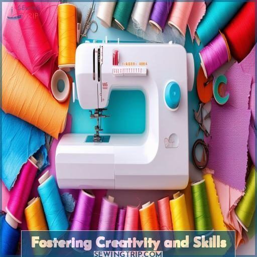 Fostering Creativity and Skills Fostering Creativity and Skills