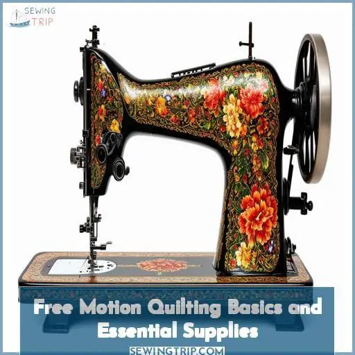 Free Motion Quilting Basics and Essential Supplies