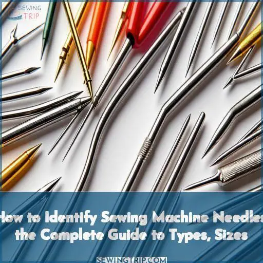 how to identify sewing machine needles how to identify sewing machine needles