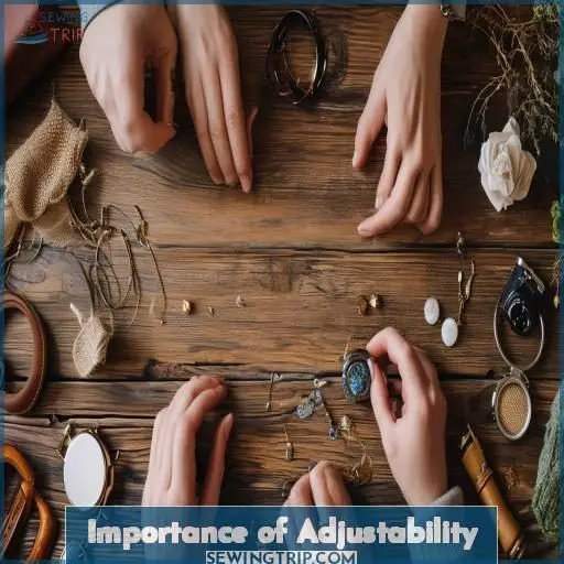 Importance of Adjustability