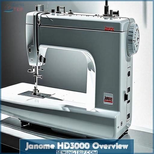 Janome HD3000 Overview Janome HD3000 Overview