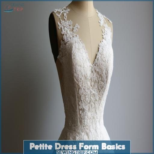 Petite Dress Form Basics