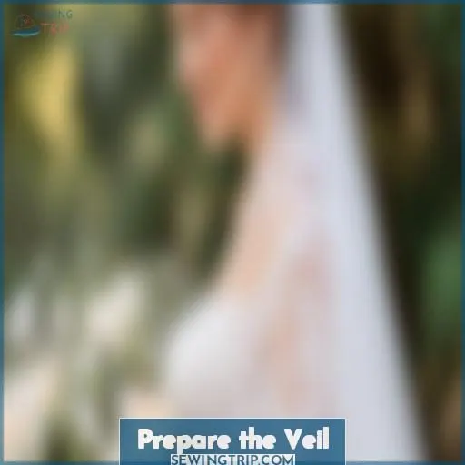 Prepare the Veil