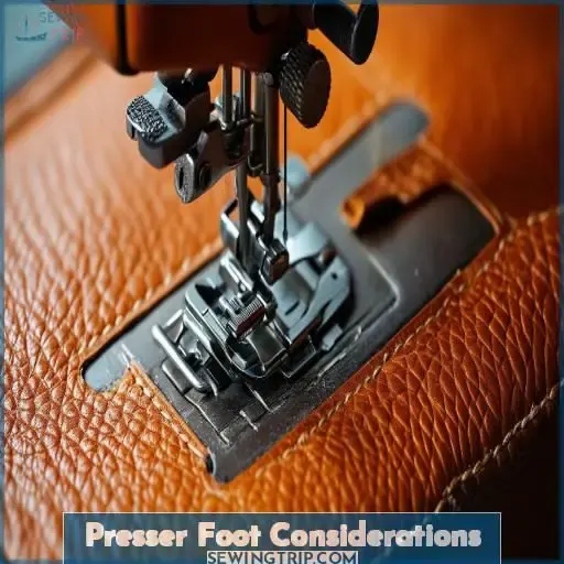 Presser Foot Considerations