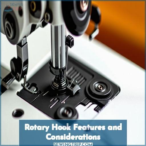 Rotary Hook Features and Considerations
