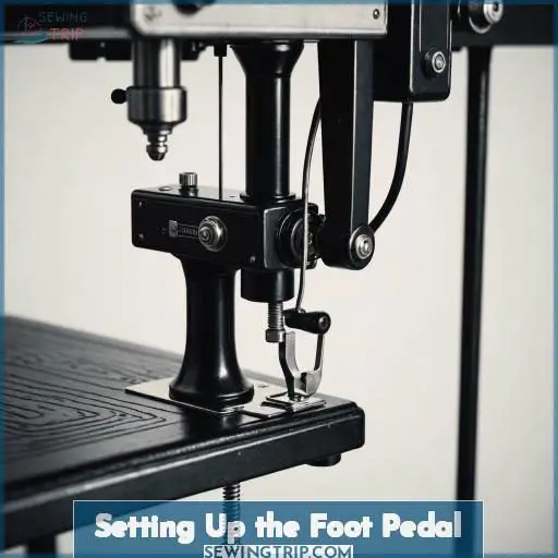 Setting Up the Foot Pedal Setting Up the Foot Pedal