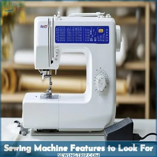 Sewing Machine Features to Look For