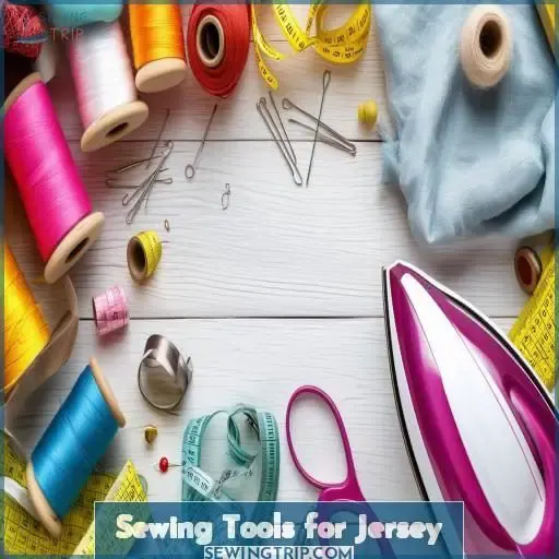 Sewing Tools for Jersey