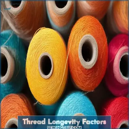 Thread Longevity Factors