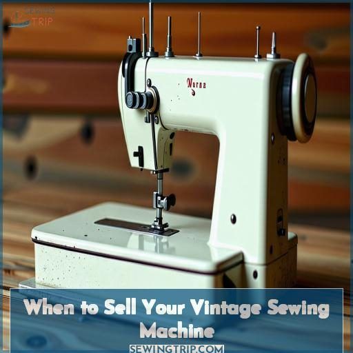 When to Sell Your Vintage Sewing Machine