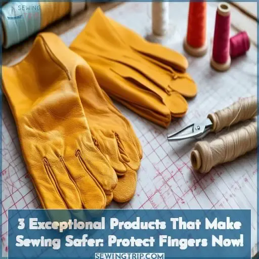 3 exceptional products that make sewing safer
