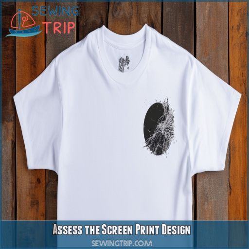 Assess the Screen Print Design