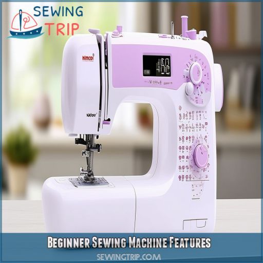 Beginner Sewing Machine Features