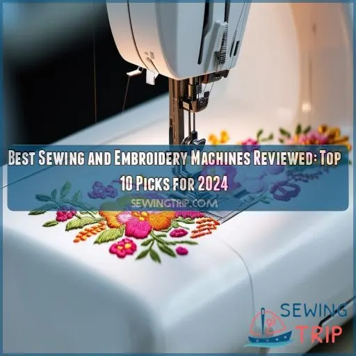 best sewing and embroidery machines reviewed