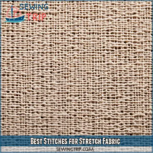 Best Stitches for Stretch Fabric