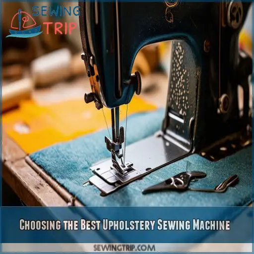 Choosing the Best Upholstery Sewing Machine