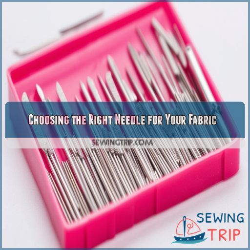 Choosing the Right Needle for Your Fabric