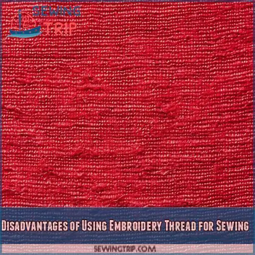 Disadvantages of Using Embroidery Thread for Sewing Disadvantages of Using Embroidery Thread for Sewing