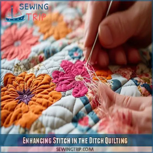 Enhancing Stitch in the Ditch Quilting