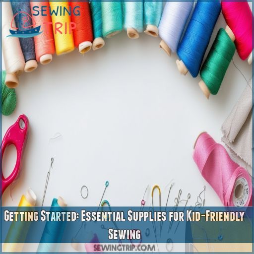 Getting Started: Essential Supplies for Kid-Friendly Sewing