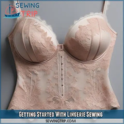 Getting Started With Lingerie Sewing