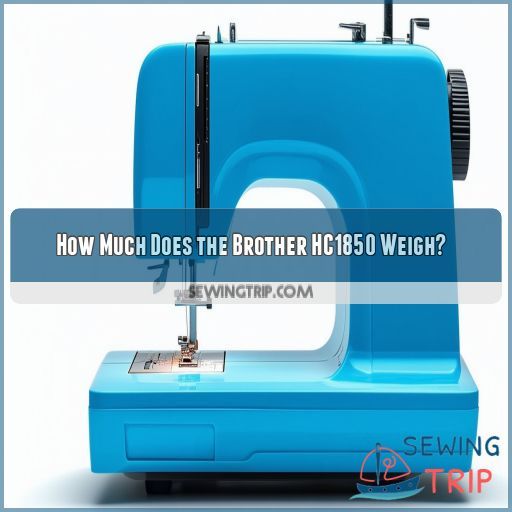 How Much Does the Brother HC1850 Weigh