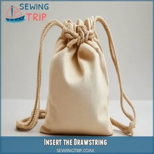 Insert the Drawstring