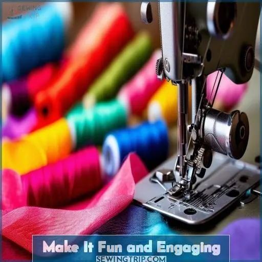 Make It Fun and Engaging