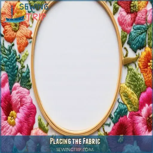 Placing the Fabric