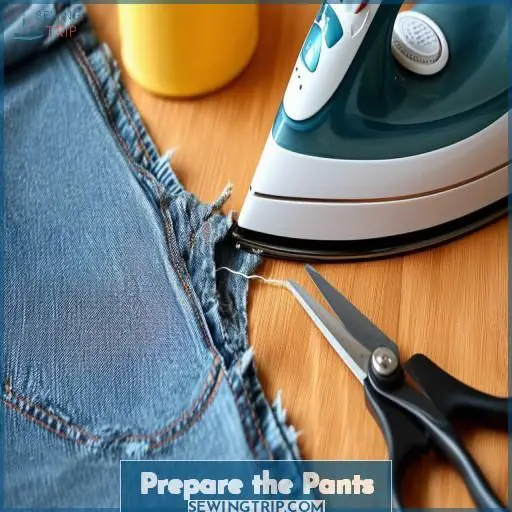 Prepare the Pants