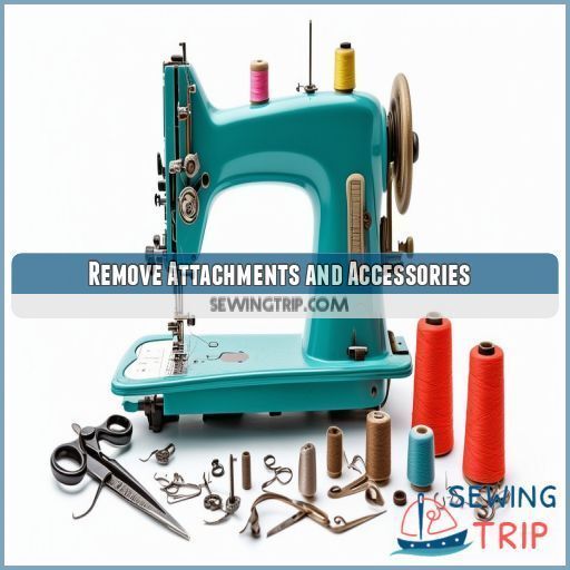 Remove Attachments and Accessories Remove Attachments and Accessories