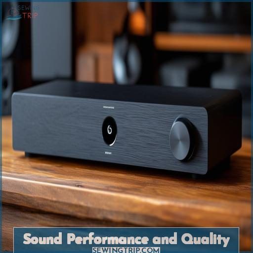 Sound Performance and Quality