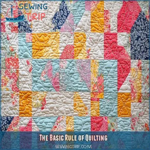 The Basic Rule of Quilting