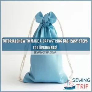 tutorialshow to make a drawstring bag