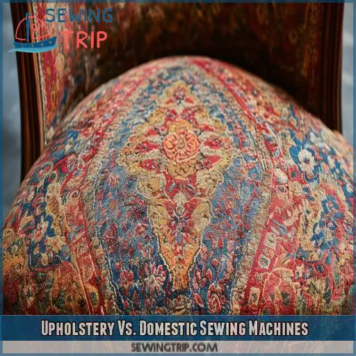 Upholstery Vs. Domestic Sewing Machines