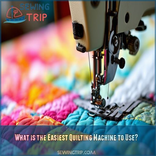 What is the Easiest Quilting Machine to Use