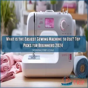 what is the easiest sewing machine to use