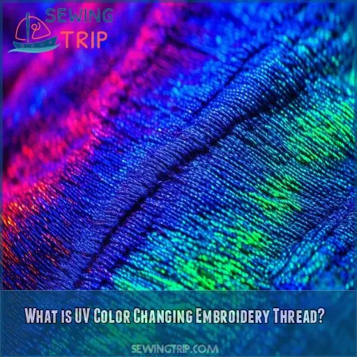 What is UV Color Changing Embroidery Thread
