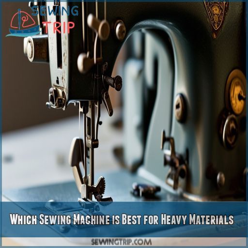 Which Sewing Machine is Best for Heavy Materials
