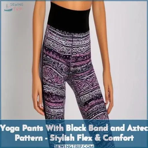 yoga pants with black band and aztec pattern