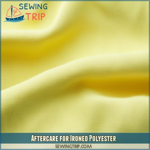 Aftercare for Ironed Polyester Aftercare for Ironed Polyester