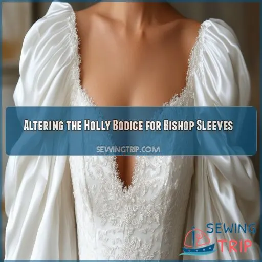 Altering the Holly Bodice for Bishop Sleeves