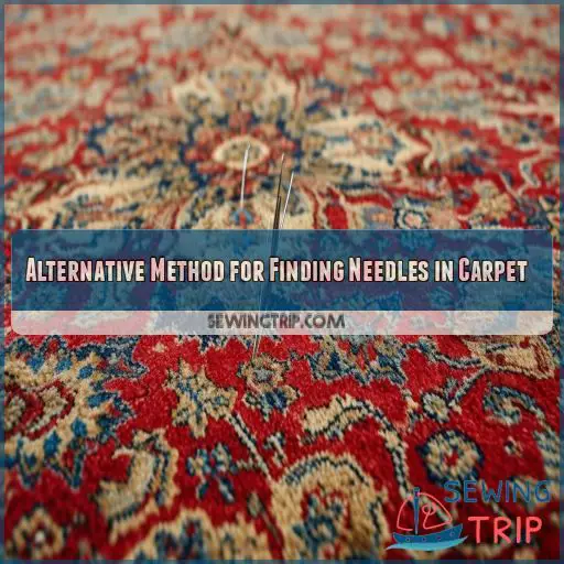 Alternative Method for Finding Needles in Carpet