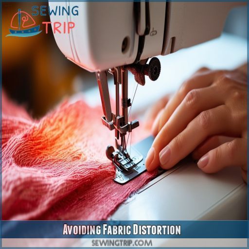 Avoiding Fabric Distortion Avoiding Fabric Distortion