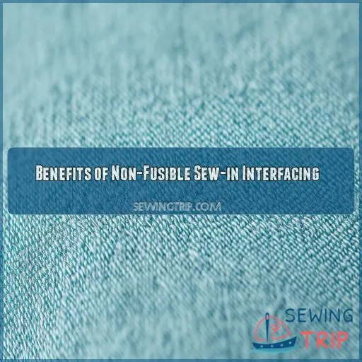 Benefits of Non-Fusible Sew-in Interfacing