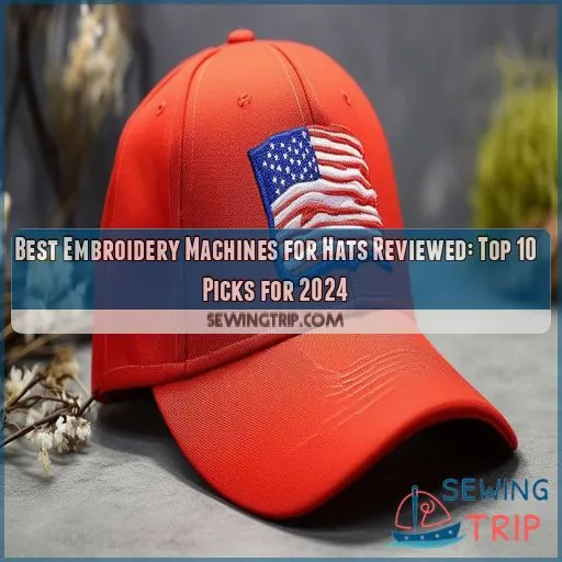 best embroidery machines for hats reviewed